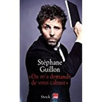 On m’a demandé de vous calmer